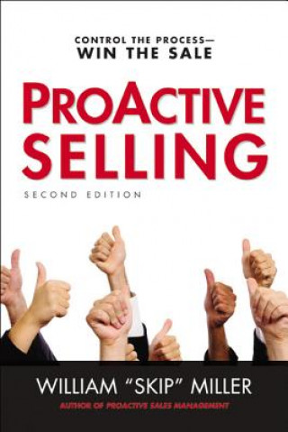 Kniha ProActive Selling William "Skip" Miller