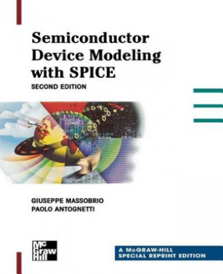 Knjiga Semiconductor Device Modeling with Spice Giuseppe Massabrio