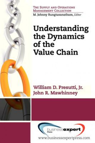 Knjiga Understanding the Dynamics of the Value Chain John R. Mawhinney