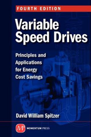 Knjiga Variable Speed Drives David William Spitzer