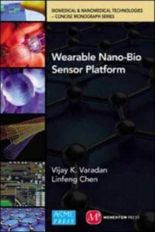 Kniha Wearable Nano-Bio Sensor Platform Vijay K. Varandan