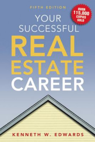 Kniha Your Successful Real Estate Career Kenneth W. Edwards