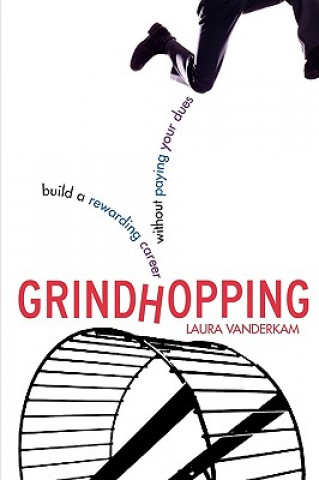 Книга Grindhopping Laura Vanderkam