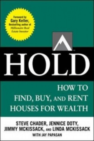 Kniha HOLD: How to Find, Buy, and Rent Houses for Wealth Gary Keller