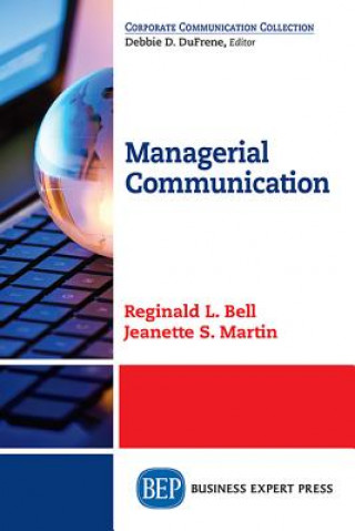 Kniha MANAGERIAL COMMUNICATION Jeanette S Martin