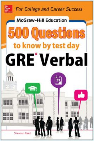 Kniha McGraw-Hill Education 500 GRE Verbal Questions to Know by Test Day Shannon Reed