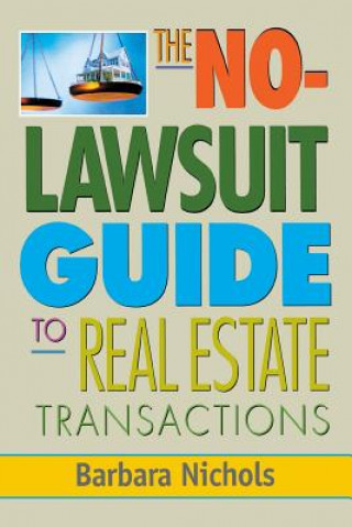 Livre No-Lawsuit Guide to Real Estate Transactions (PAPERBACK) Barbara Nichols