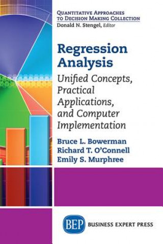 Carte Regression Analysis: Unified Concepts, Practical Applications, Computer Implementation Bruce Bowerman