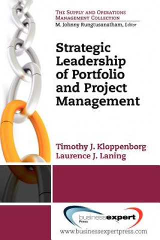 Книга Strategic Leadership of Portfolio and Project Management Laurence J. Laning