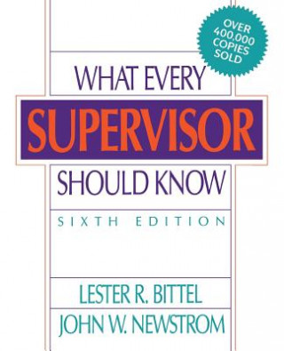 Książka What Every Supervisor Should Know John W. Newstrom