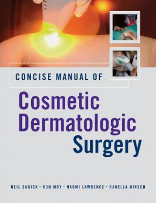 Carte Concise Manual of Cosmetic Dermatologic Surgery Ranella Hirsch