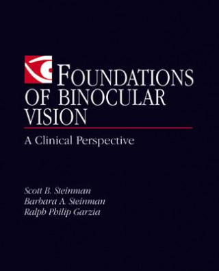 Książka Foundations of Binocular Vision: A Clinical Perspective Ralph Philip Garzia