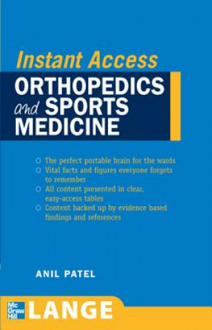 Książka LANGE Instant Access Orthopedics and Sports Medicine Anil M Patel