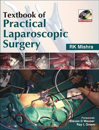 Carte Textbook of Practical Laparoscopic Surgery R. K. Mishra