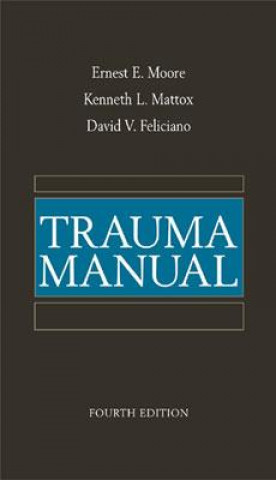 Knjiga Trauma Manual, Fourth Edition David V. Feliciano