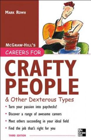 Buch Careers for Crafty People and Other Dexterous Types Mark Rowh