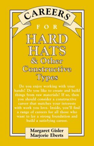 Carte Careers for Hard Hats & Other Constructive Types Marjorie Eberts