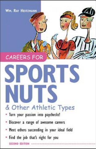 Kniha Careers for Sports Nuts & Other Athletic Types William R. Heitzmann