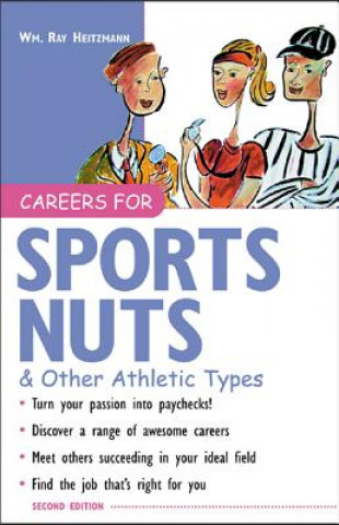 Książka Careers for Sports Nuts & Other Athletic Types William R. Heitzmann