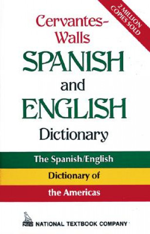 Kniha Cervantes-Walls Spanish and English Dictionary Alfonso Vasseur Walls