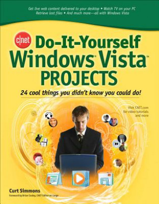 Kniha CNET Do-It-Yourself Windows Vista Projects Curt Simmons