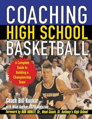 Könyv Coaching High School Basketball Mike Kuchar
