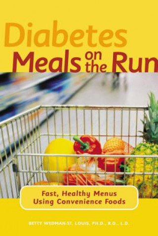 Kniha Diabetes Meals on the Run Louis  Betty Wedman-St.