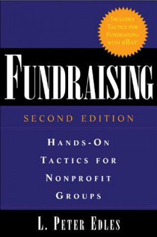 Kniha Fundraising: Hands-On Tactics for Nonprofit Groups L.Peter Edles