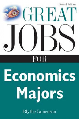Carte Great Jobs for Economics Majors Blythe Camenson