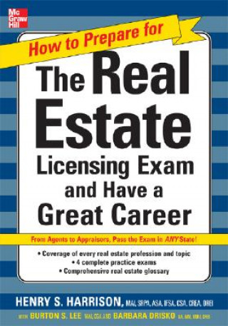 Kniha How to Prepare For and Pass the Real Estate Licensing Exam: Ace the Exam in Any State the First Time! Henry Harrison