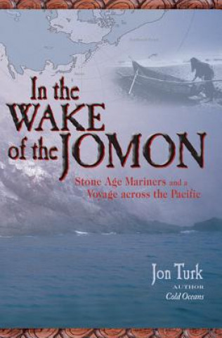 Kniha In the Wake of the Jomon Jon Turk