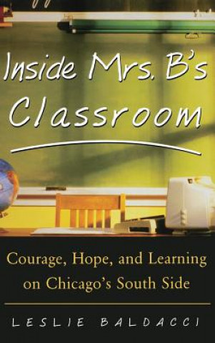 Carte Inside Mrs. B.'s Classroom Leslie Baldacci