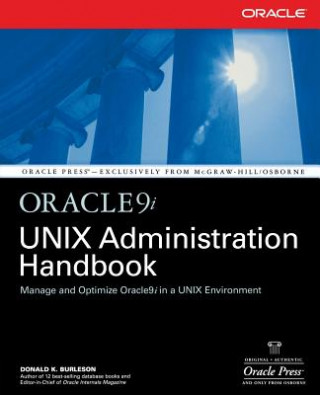 Carte Oracle9i UNIX Administration Handbook Donald Keith Burleson