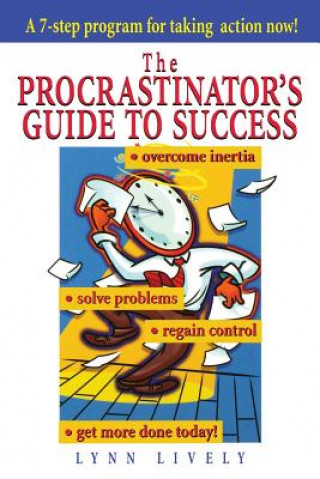 Knjiga Procrastinator's Guide to Success Lynn Lively