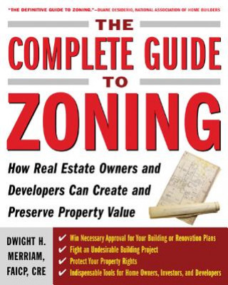 Book Complete Guide to Zoning Dwight H. Merriam