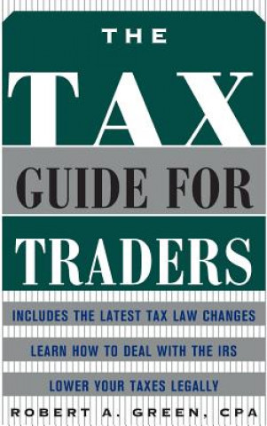 Kniha Tax Guide for Traders Robert Green