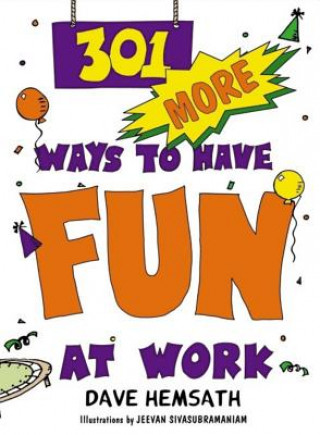 Könyv 301 More Ways to Have Fun at Work Dave Hemsath