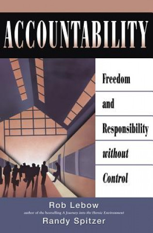 Könyv Accountability - Freedom and Responsibility without Control Randy Spitzer
