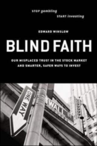 Kniha BLIND FAITH - OUR MISPLACED TR Edward Winslow