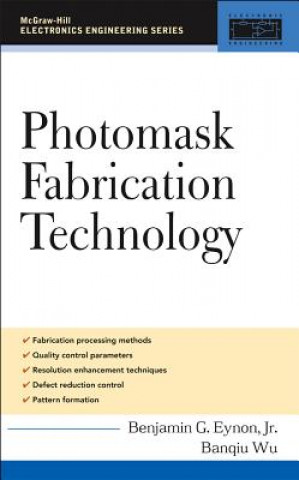 Libro Photomask Fabrication Technology Banqiu Wu