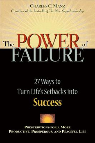 Carte Power of Failure - 27 Ways to Turn Life's Setbacks into Success Manz