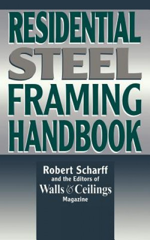 Książka Residential Steel Framing Handbook Walls and Ceilings Magazine