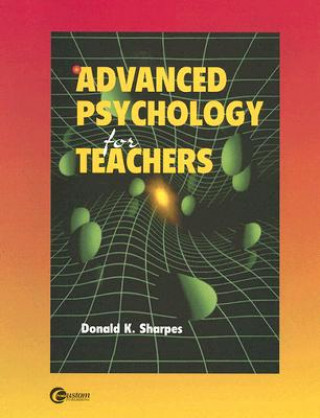 Kniha ADVANCED PSYCHOLOGY FOR TEACHERS SHARPES