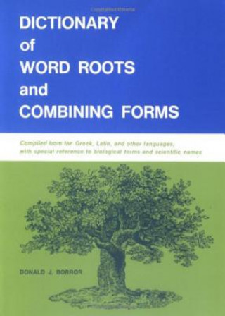 Carte Dictionary Of Word Roots Donald J. Borror
