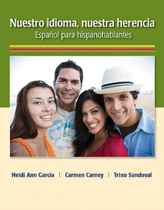 Libro Nuestro idioma, nuestra herencia Carmen Carney