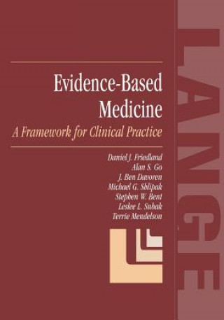Kniha Evidence-Based Medicine: A Framework for Clinical Practice D.J. Friedland
