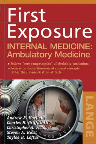 Kniha First Exposure to Internal Medicine: Ambulatory Medicine Charles H. Griffith