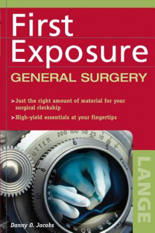 Book First Exposure to General Surgery Danny O. Jacobs