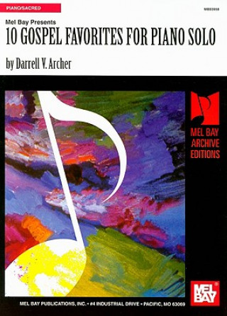 Carte 10 Gospel Favorites for Piano Solo Darrell Archer