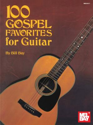 Книга 100 Gospel Favorites for Guitar William Bay